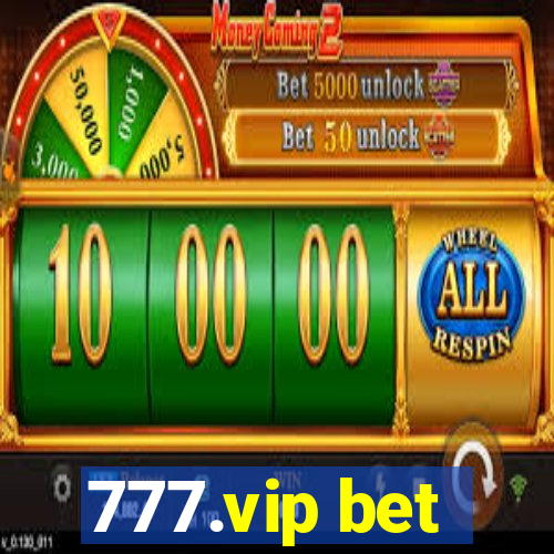 777.vip bet